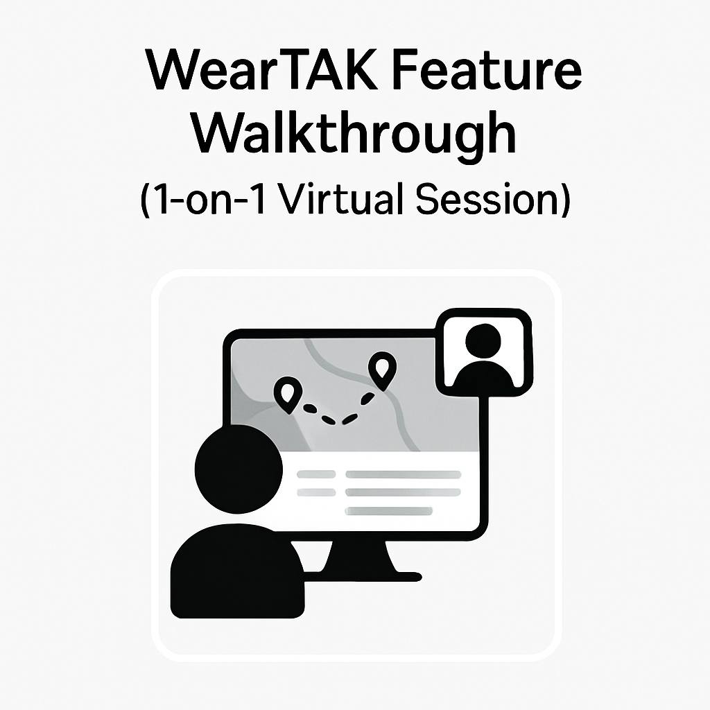 WearTAK Feature Walkthrough (1-on-1 Virtual Session)