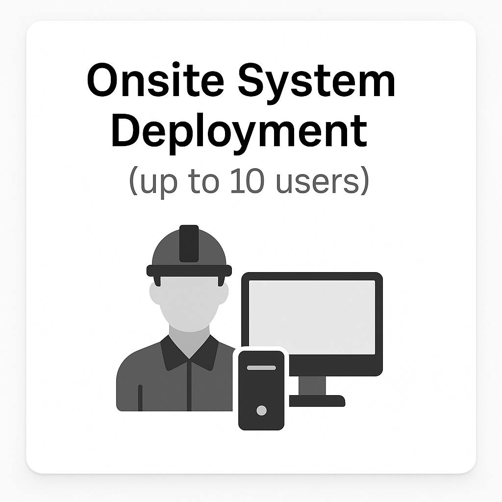 Onsite System Deployment (up to 10 users)